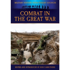 1914-1918 - An Eyewitness to War (Military History from Primary Sources)
