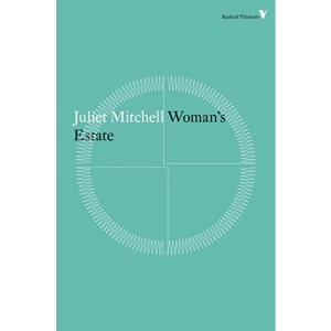 Woman’s Estate (Radical Thinkers)