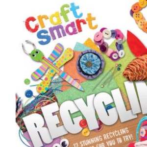 Craft Smart: Recycling