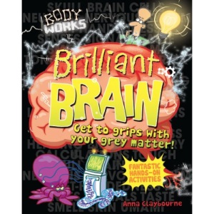 Body Works: Brilliant Brains