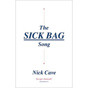 The Sick Bag Song: Nick Cave