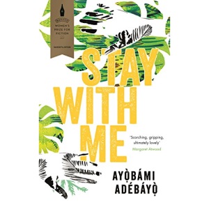 Stay With Me: Ayobami Adebayo