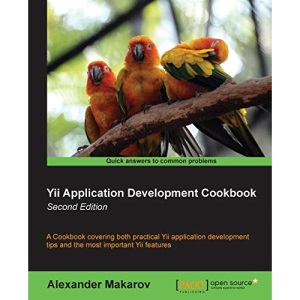 Yii Application Development Cookbook