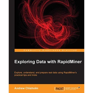 Exploring Data with RapidMiner
