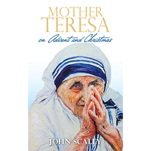 Mother Teresa on Advent and Christmas