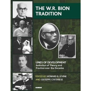The W.R. Bion Tradition (Lines of Development)