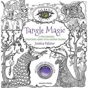 Tangle Magic: A spellbinding colouring book with hidden charms