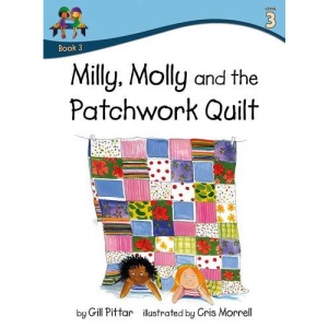 Milly Molly and the Patchwork Quilt (Milly Molly (Level 3))