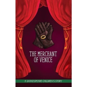 The Merchant of Venice: A Shakespeare Children's Story (Easy Classics) (20 Shakespeare Children's Stories (Easy Classics))