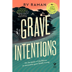 Grave Intentions: a Gold Age-esque cosy crime set in contemporary India, for fans of Lucy Foley and Glass Onion: A Knives Out Mystery (A Harith Athreya Mystery, Book 2)