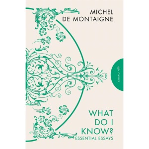 What Do I Know?: Essential Essays (Pushkin Deluxe Classics)