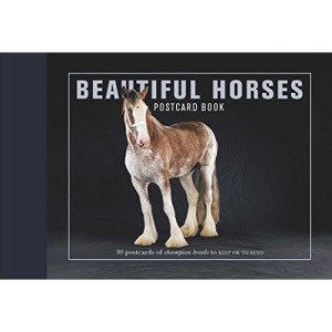 Beautiful Horses Postcard Book: 30 Postcards of Champion Breeds to Keep or Send