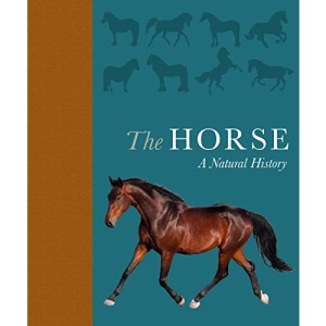 The Horse: A natural history