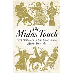 The Midas Touch: World mythology in bite-sized chunks