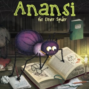Anansi the Clever Spider