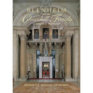 Blenheim and the Churchill Family: A personal portrait