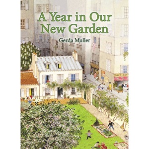 A Year in Our New Garden