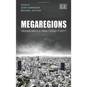 Megaregions: Globalization's New Urban Form?