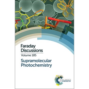 Supramolecular Photochemistry (Faraday Discussions): Volume 185
