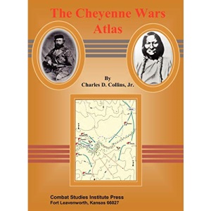 The Cheyenne Wars Atlas