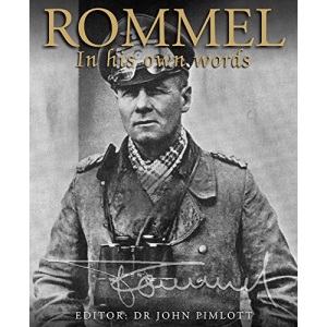 Rommel: In His Own Words (Military Classics)