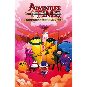 Adventure Time: Banana Guard Academy Vol .1