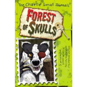Charlie Small: Forest of Skulls (Charlie Small, 24)