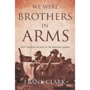 We Were Brothers In Arms
