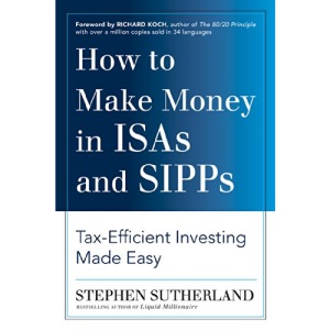 How to Make Money in ISAs and SIPPs: Tax-efficient Investing Made Easy