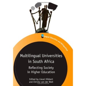 Multilingual Universities in South Africa: Reflecting Society in Higher Education (Bilingual Education and Bilingualism)