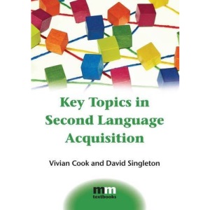 Key Topics in Second Language Acquisition (MM Textbooks)