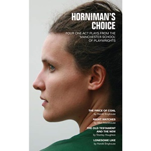 Horniman's Choice: Four One-Act Plays from the Manchester School of Playwrights (Oberon Modern Plays)