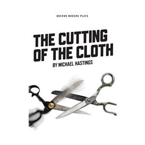 The Cutting of the Cloth (Oberon Modern Plays)