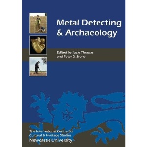 Metal Detecting and Archaeology (Heritage Matters, 2)