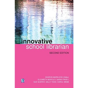 The Innovative School Librarian: Second Edition, Revised