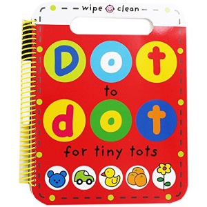 Dot to Dot for Tiny Tots (Wipe Clean Dot to Dot): Wipe Clean Spiral