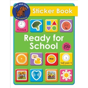 Ready for School (Play and Learn with Wallace Sticker Books) (Play & Learn With Wallace)