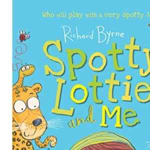 Spotty Lottie and Me