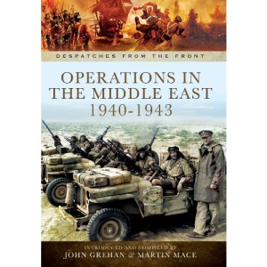 Operations in North Africa and the Middle East 1939-1942 (Despatches from the Front)