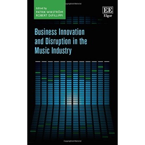 Business Innovation and Disruption in the Music Industry