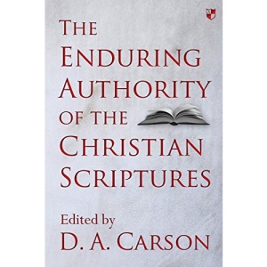 The Enduring Authority of the Christian Scriptures