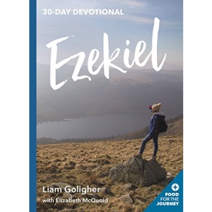 Ezekiel: 30-Day Devotional (Food for the Journey Keswick Devotionals): 2