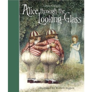 Alice Through the Looking-Glass (Templar Classics) (Templar Classics: Ingpen)
