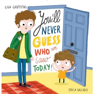 You'Ll Never Guess Who We Saw Today! (Square Paperback Storybooks)