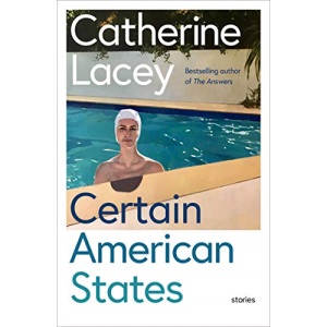 Certain American States: stories