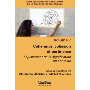 Coherence Cohesion Et Pertinence: L'ajustement de la signification en contexte