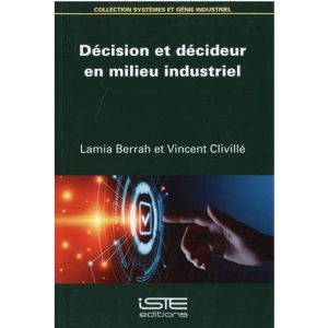 Décision et décideur en milieu industriel