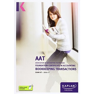 AAT Bookkeeping Transactions - Exam Kit (Aat Exam Kits Aq2016)