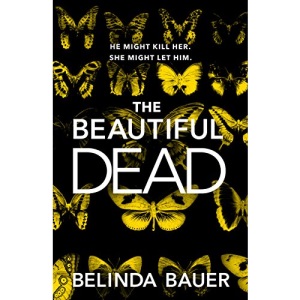 The Beautiful Dead: Belinda Bauer