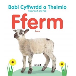 Babi Cyffwrdd a Theimlo: Fferm / Baby Touch and Feel: Farm